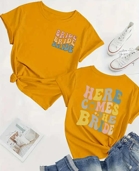 HERE COMES THE BRIDE TEE