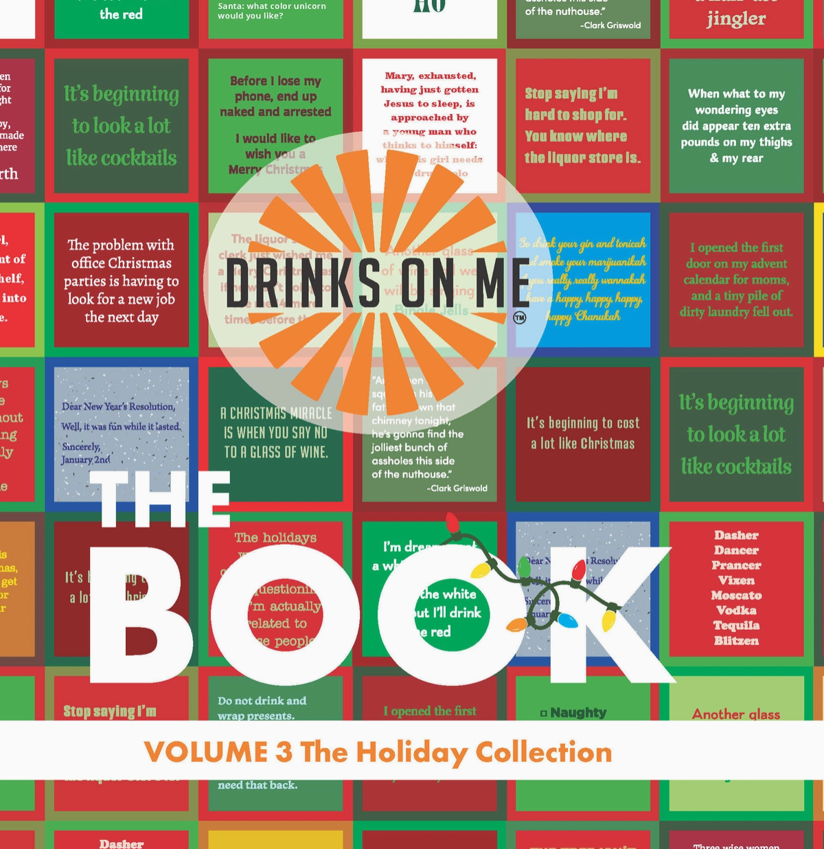 DRINKS ON ME--THE HOLIDAY COLLECTION